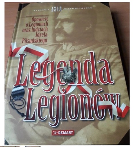 Zdjęcie oferty: Legenda Legionów Praca zbiorowa