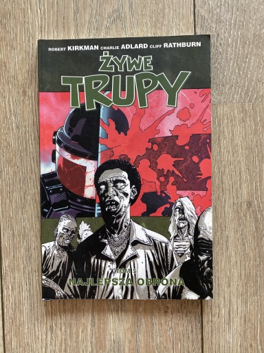 Zdjęcie oferty: Żywe trupy tom5 Najlepsza Obrona, 2008 Pl Kirkman