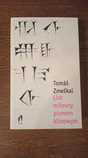 Zdjęcie oferty: T. Zmeskal - List miłosny pismem klinowym