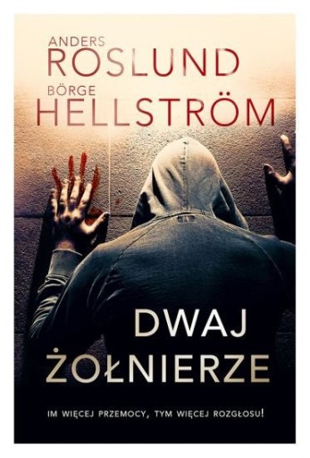 Zdjęcie oferty: Dwaj żołnierze Roslund Anders , Hellstrom Borge 