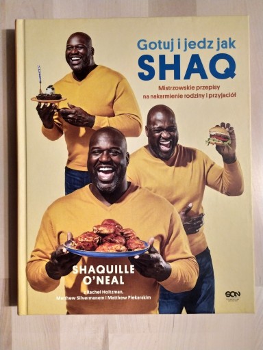 Zdjęcie oferty: Gotuj i jedz jak Shaq. Mistrzowskie przepisy