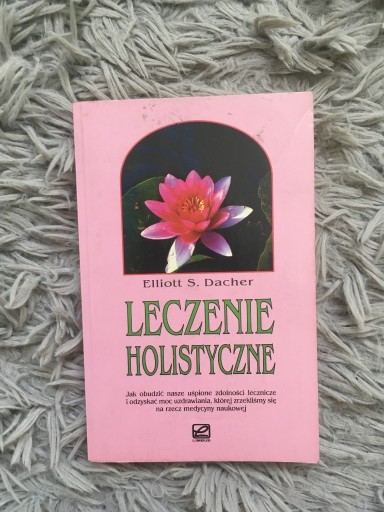 Zdjęcie oferty: Leczenie holistyczne Elliott S. Dacher