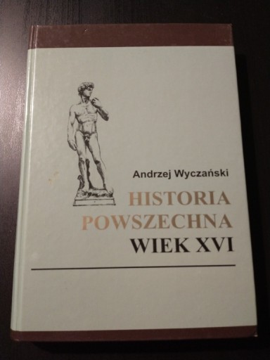 Zdjęcie oferty: Historia powszechna wiek XVI - Andrzej Wyczański