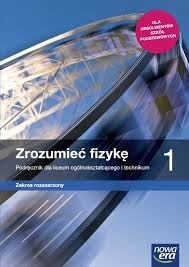 Zdjęcie oferty: Zrozumieć fizykę. Podręcznik. Zakres rozszerzony. Klasa 1