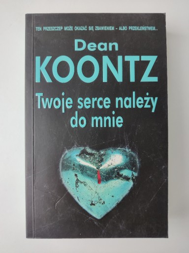 Zdjęcie oferty: Twoje serce należy do mnie - Dean Koontz