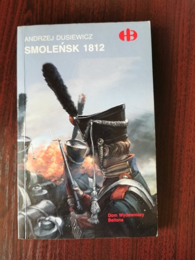 Zdjęcie oferty: Smoleńsk 1812 - Andrzej Dusiewicz