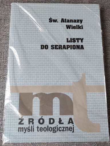 Zdjęcie oferty: Święty Atanazy Wielki Listy do Serapiona w folii