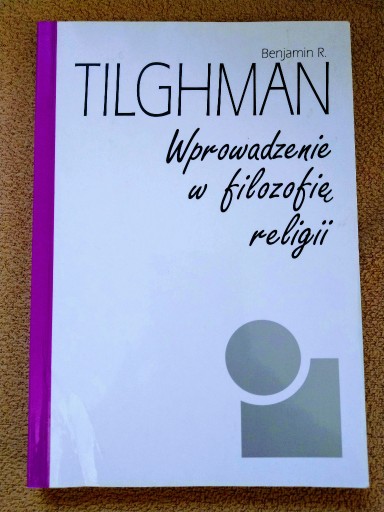 Zdjęcie oferty: Wprowadzenie w filozofię religii - B.R. Tilghman