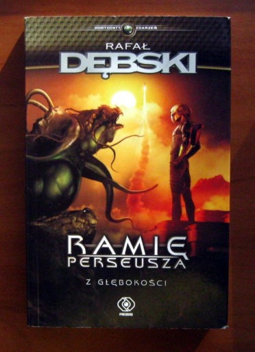 Zdjęcie oferty: Rafał Dębski - Ramię Perseusza. Z głębokości 