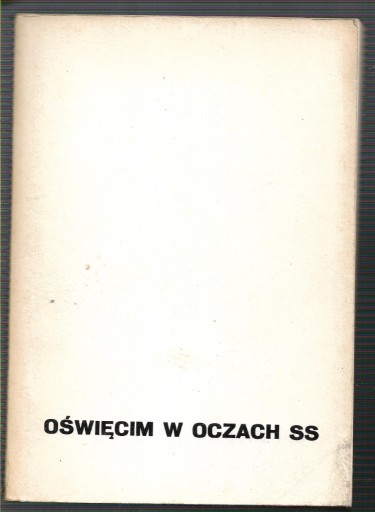 Zdjęcie oferty: Oświęcim w oczach SS Höss Broad Kremer 1976