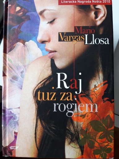 Zdjęcie oferty: Raj tuż za rogiem- Mario Vargas Llosa