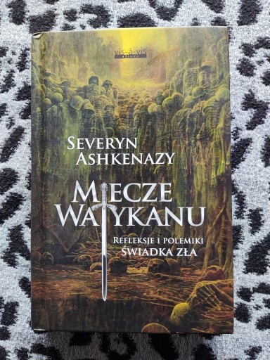 Zdjęcie oferty: "Miecze Watykanu". Severyn Ashkenazy.