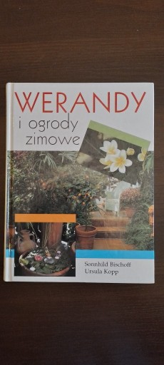 Zdjęcie oferty: Książka Werandy i ogrody zimowe