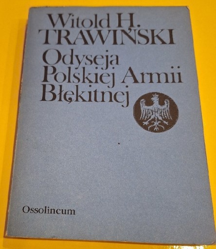 Zdjęcie oferty: Odyseja Polskiej Armii Błękitnej 