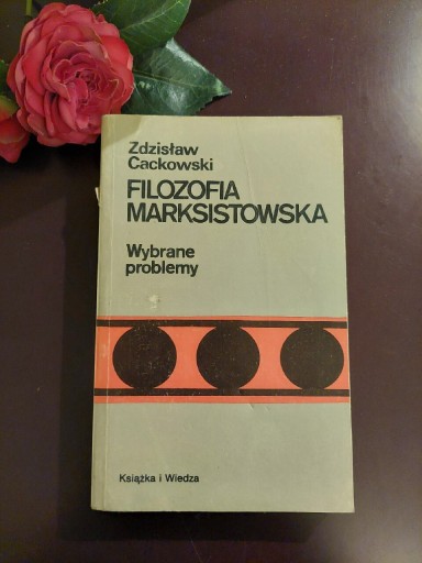 Zdjęcie oferty: Filozofia marksistowska - Zdzisław Cackowski