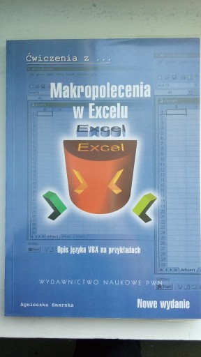 Zdjęcie oferty: A. Snarska, 2007: Makropolecenia w Excelu