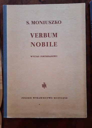 Zdjęcie oferty: Moniuszko - Verbum nobile - wyciąg fortepian. 1954