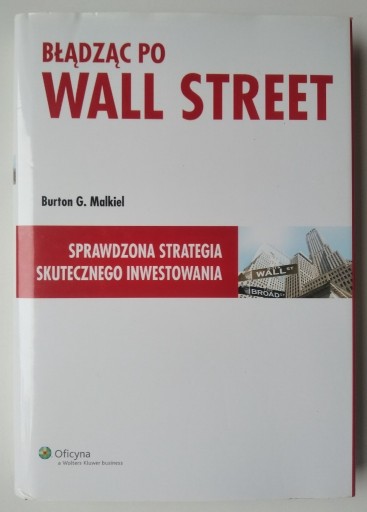 Zdjęcie oferty: Błądząc po Wall Street - Burton G. Malkiel
