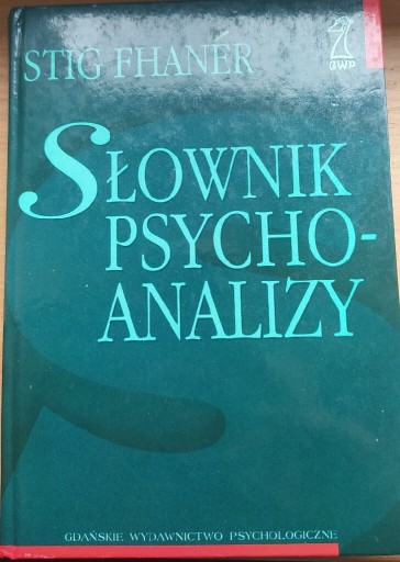 Zdjęcie oferty: Stig Fhanér - Słownik psychoanalizy