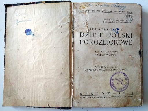Zdjęcie oferty: Ilustrowane dzieje Polski porozbiorowe 1916,Wojnar
