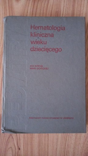 Zdjęcie oferty: Hematologia kliniczna wieku dziecięcego