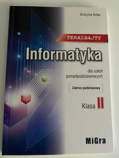 Zdjęcie oferty: Informatyka  Teraz bajty II