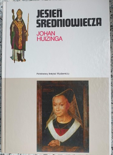 Zdjęcie oferty: JOHAN HUIZINGA - JESIEŃ ŚREDNIOWIECZA wyd. 4 1992