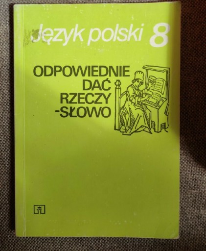 Zdjęcie oferty: Odpowiednie dać rzeczy słowo - język polski kl. 8.