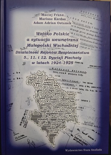 Zdjęcie oferty: Wojsko polskie a sytuacja wewnętrzna Małopolski 