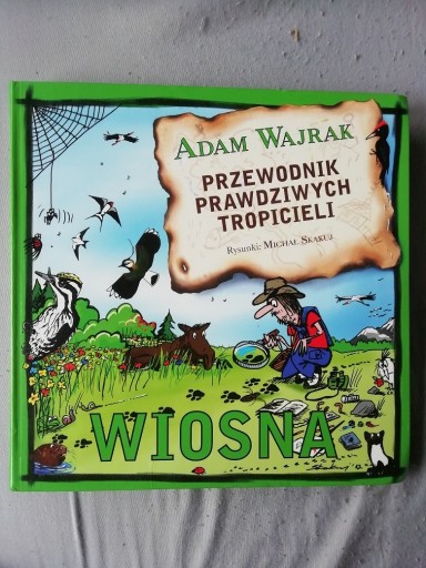 Zdjęcie oferty: Przewodnik prawdziwych tropicieli WIOSNA Wajrak