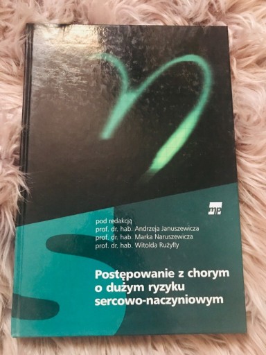 Zdjęcie oferty: Postępowanie z chorym o dużym ryzyku sercowo