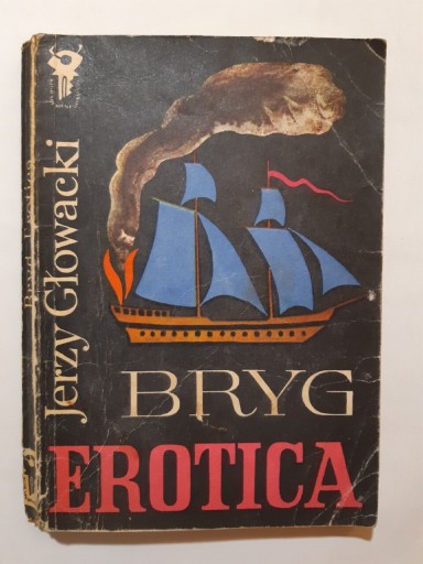 Zdjęcie oferty: Jerzy Głowacki Bryg Erotica 1975r wyd 1