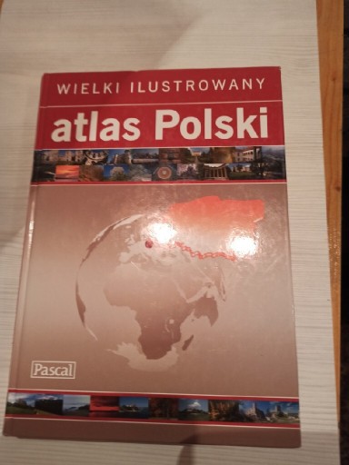 Zdjęcie oferty: Wielki ilustrowany Atlas Polski