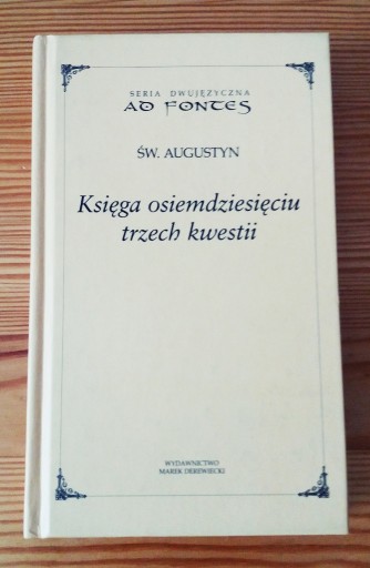 Zdjęcie oferty: Księga osiemdziesięciu trzech kwestii Św. Augustyn