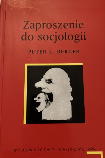 Zdjęcie oferty: Zaproszenie do socjologii Peter L. Berger