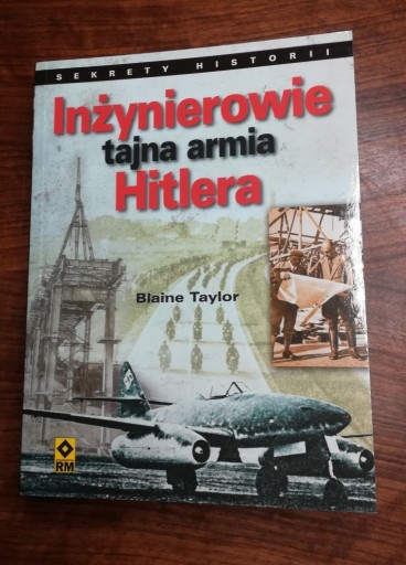 Zdjęcie oferty: Inżynierowie- tajna armia Hitlera, wyd. RM