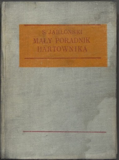 Zdjęcie oferty: Mały poradnik hartownika - Jabłoński 1971