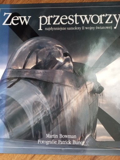 Zdjęcie oferty: Zew przestworzy, najsłynniejsze samoloty II wojny 