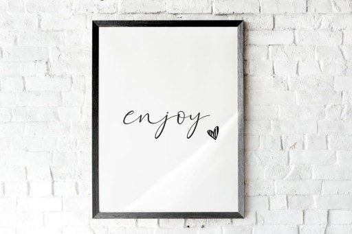 Zdjęcie oferty: Plakat/obraz A3 ozdobny minimalistyczny "enjoy"