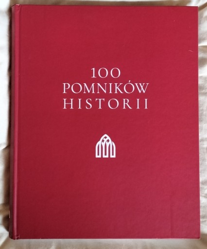 Zdjęcie oferty: 100 Pomników Historii