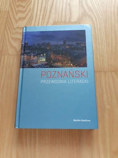 Zdjęcie oferty: Poznański przewodnik literacki Cieliczko Nowa