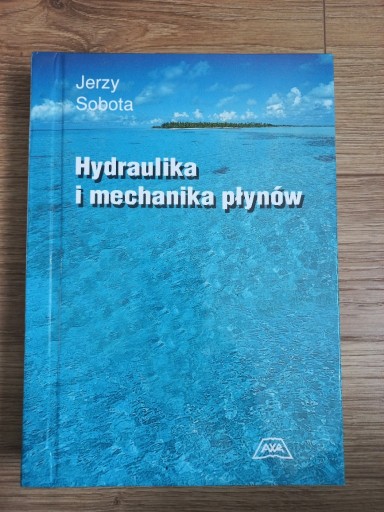 Zdjęcie oferty: Hydraulika i mechanika płynów - Jerzy Sobota