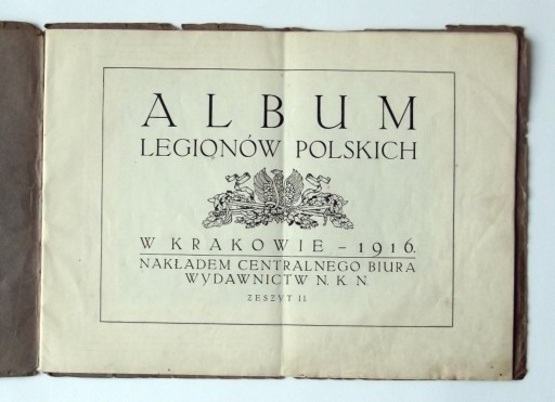 Zdjęcie oferty: Album Legionów Polskich w Krakowie 1916 - zeszyt 2
