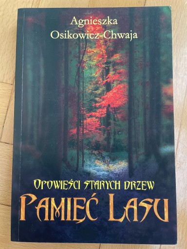 Zdjęcie oferty: A. Osikowicz - Chwaja - Pamięć lasu <nowa>