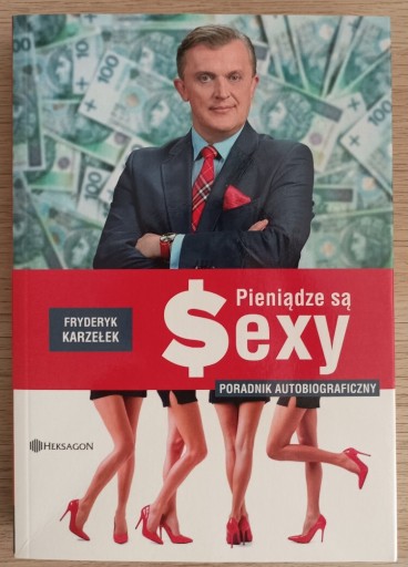 Zdjęcie oferty: Pieniądze są sexy - Fryderyk Karzełek