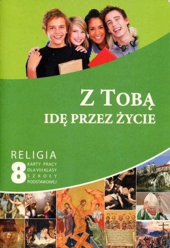 Zdjęcie oferty: Z Tobą idę przez życie. Karty pracy do religii 8