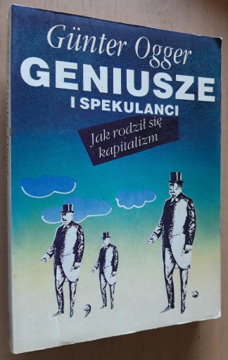 Zdjęcie oferty: Geniusze i spekulanci - Günter Ogger 