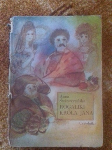 Zdjęcie oferty: Rogaliki króla Jana. Świrszczyńska Anna opowieści 