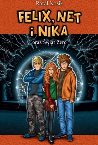 Zdjęcie oferty: Rafał Kosik - Felix, Net i Nika oraz Świat Zero