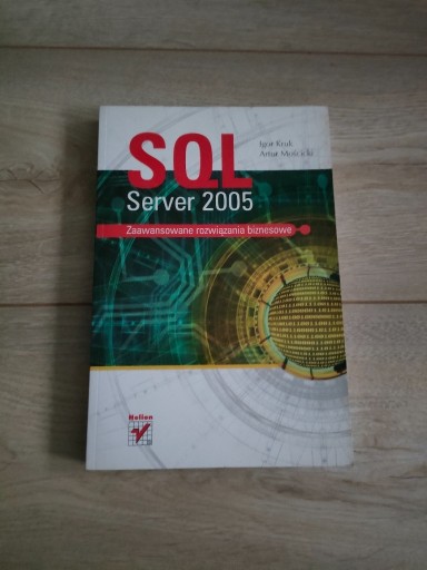 Zdjęcie oferty: SQL Server 2005 Zaawansowane rozwiązania biznesowe
